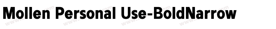Mollen Personal Use-BoldNarrow字体转换